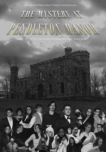 Chelmsford High School The Mystery at Pendleton Manor